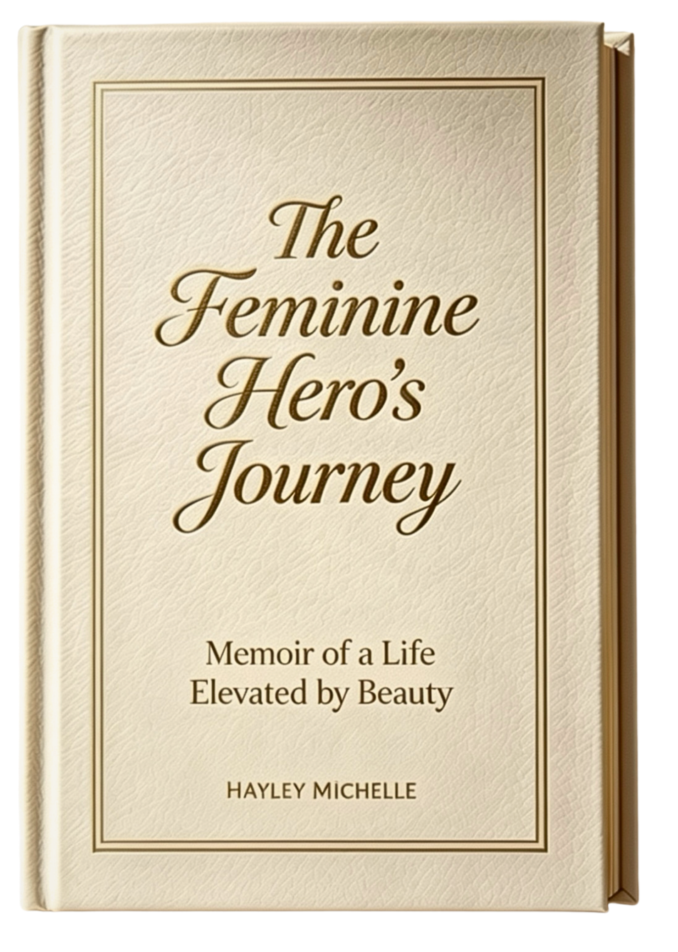 Book cover — The Feminine Hero&rsquo;s Journey by Hayley Michelle